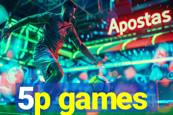 5p games